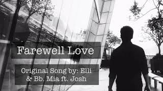 Farewell, Love by Elli & Bb. Mia ft. Josh (Leo and Aries OST)