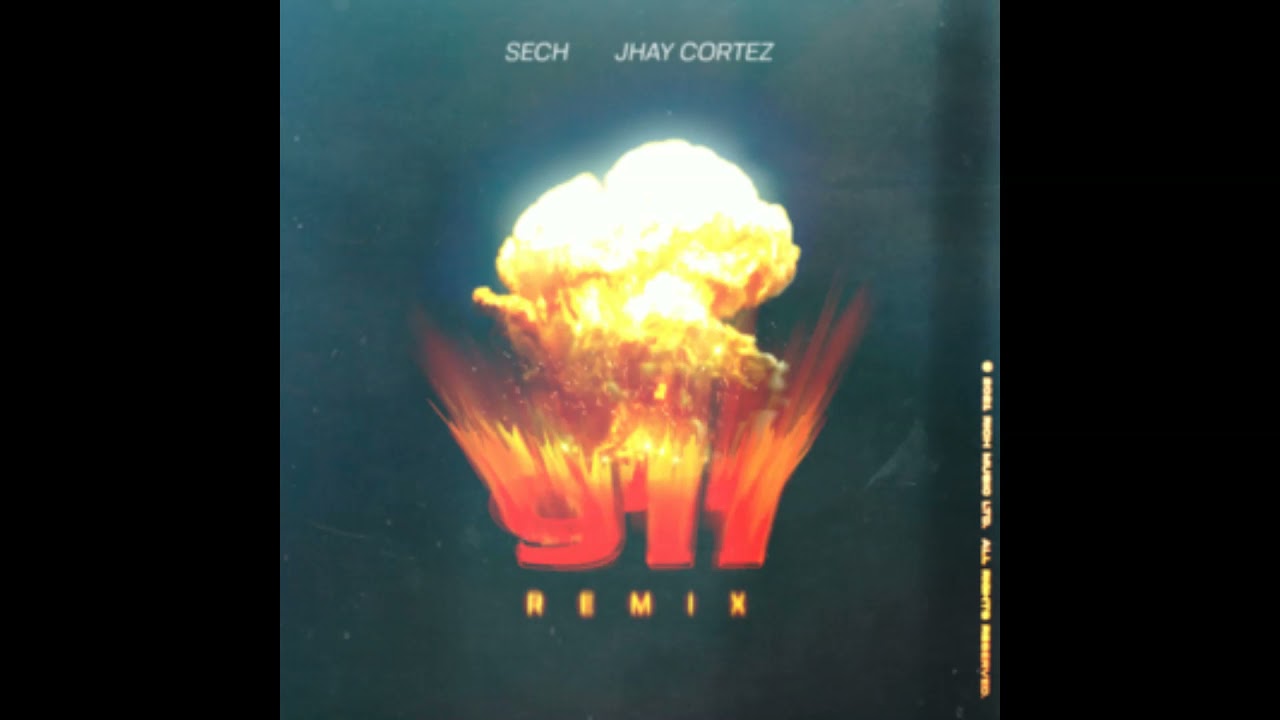 911 (REMIX) - Sech, Jhay Cortez (Clean Version)