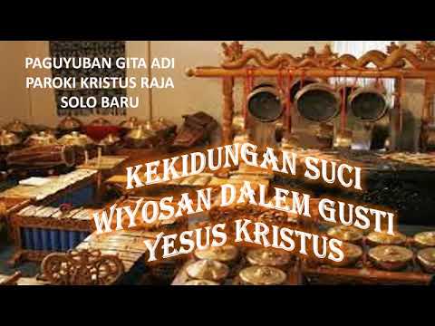 GENDING ROHANI KATOLIK KEKIDUNGAN WIYOSAN DALEM GUSTI YESUS KRISTUS. (DENGAN IRINGAN GAMELAN JAWA)
