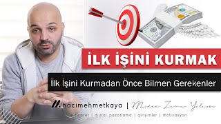 İş Kurmak - İlk İşini Kurmadan Önce Bilmen Gerekenler