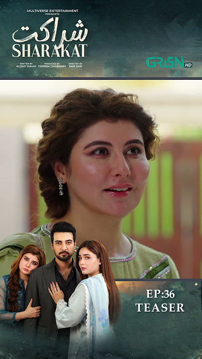 Sharakat Episode 36 (Teaser) #shorts #sharakat #pakistanidrama #greentv