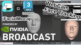 3dsMax Face Tracking using NVIDIA RTX series GPUs and webcam