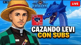 🔴LIVE-FARM MAX $$ +🌊LEVI CON SUBS+PH+TRIALS!!| BLOXFRUITS + ???????