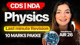 Complete Physics from this video in CDS 1 2026 | NDA 1 2026 | By Vaishalli Ma’am
