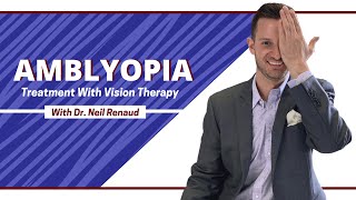 AMBLYOPIA - Treatment for Lazy Eye Without Patching