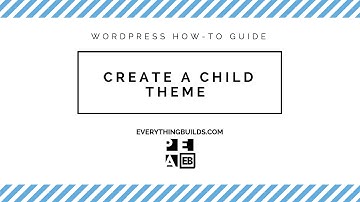 Create a WordPress Child Theme 2017