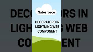 What are Decorators in LWC and its Types#shortviral #shorts #ytstudio #trendingshorts#LWC#salesforce