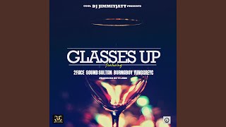 Glasses up (feat. Sound Sultan & 2face)