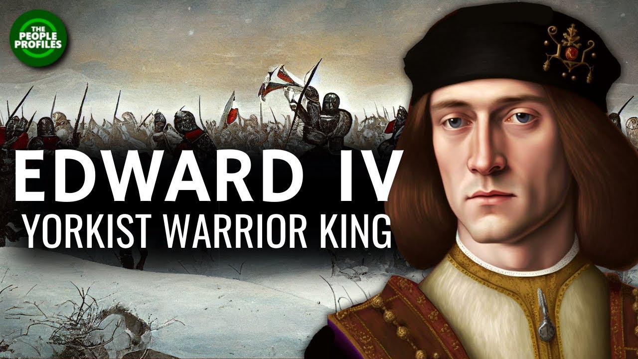 Edward Iv - Warrior King of the House of York