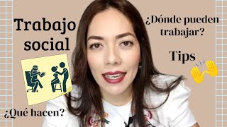 Estudiar Trabajo social ‍♀ Mi experiencia ¿Qué hace un TS?  Campo laboral y consejos