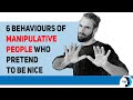 Manipulative People Who Pretend to Be Nice, Always Show These 6 Behaviors