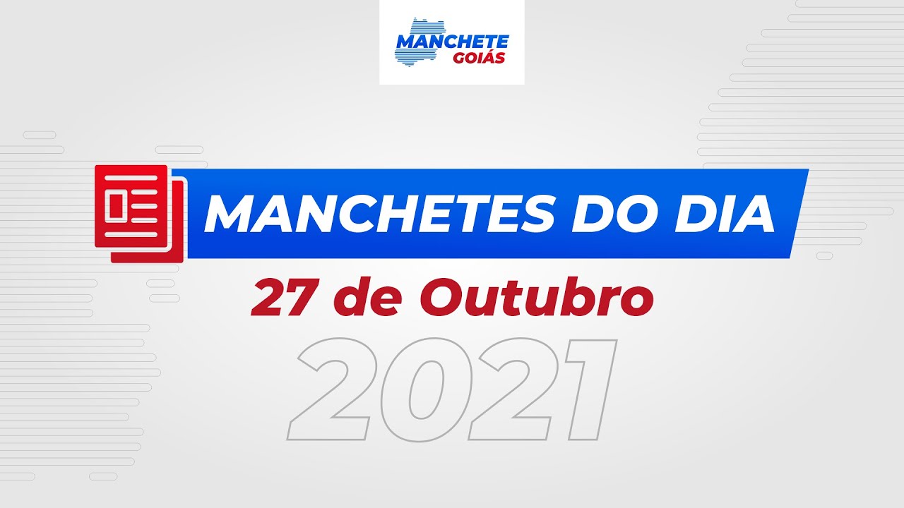 #MANCHETESDODIA 27/10/2021