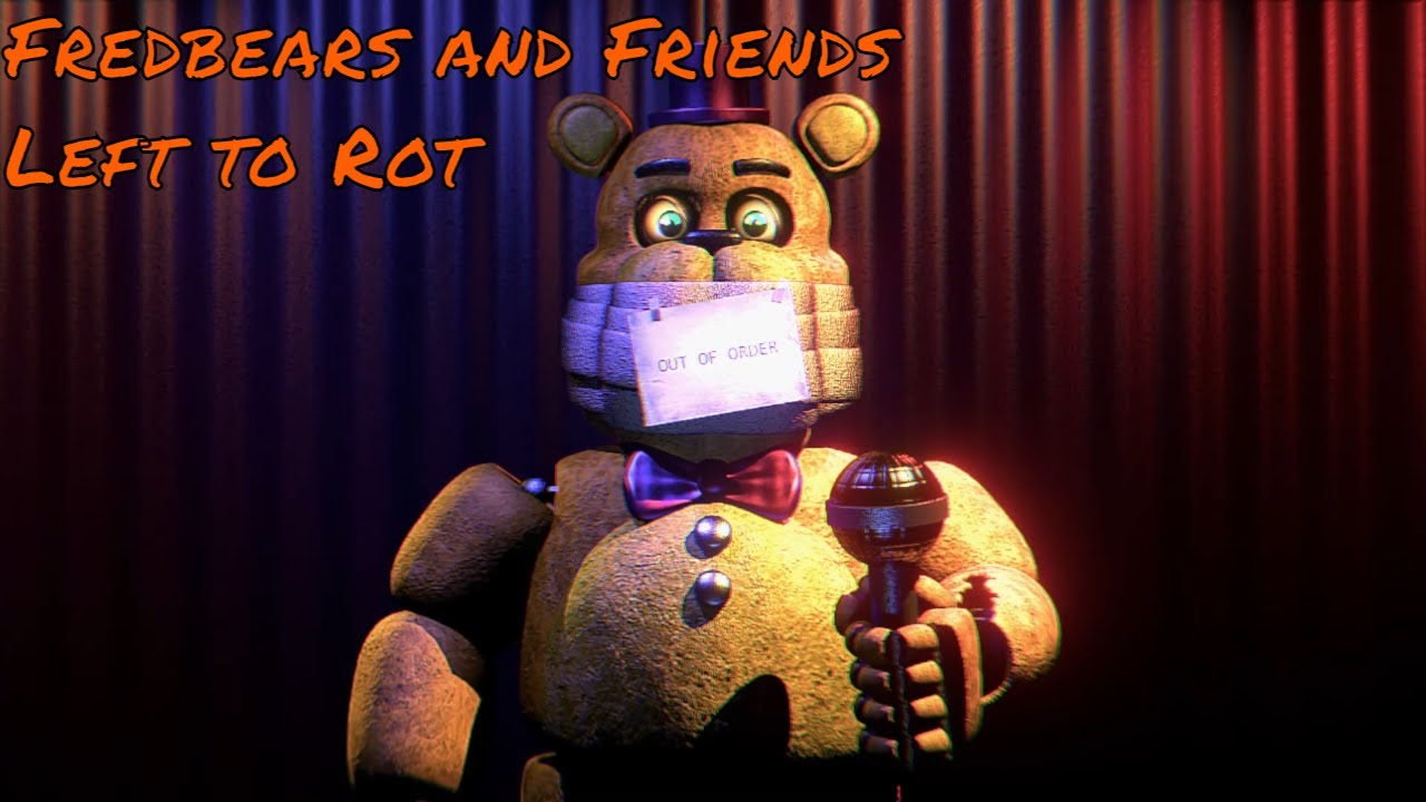 Fredbear and Friends Left to Rot [ Part 1 ] - YouTube