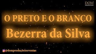 Samba-Okê - Bezerra da Silva - O Preto e o Branco - Karaokê