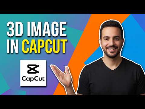 How To 3D Image In CapCut (Easy Guide)