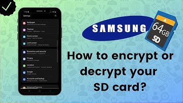 How to enrcypt or decrypt the SD card on your Samsung phone? - Samsung Tips