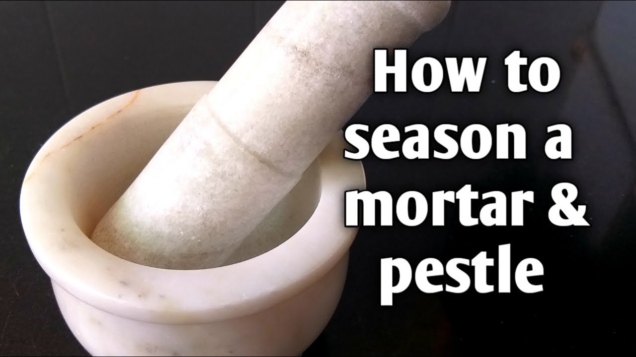 How to season a mortar and pestle, how to cure of mortar and pestle