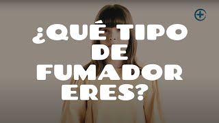 TABAQUISMO. ¿Y tú? ¿Qué tipo de fumador eres? Vídeo Día Mundial contra el Tabaco 2018.