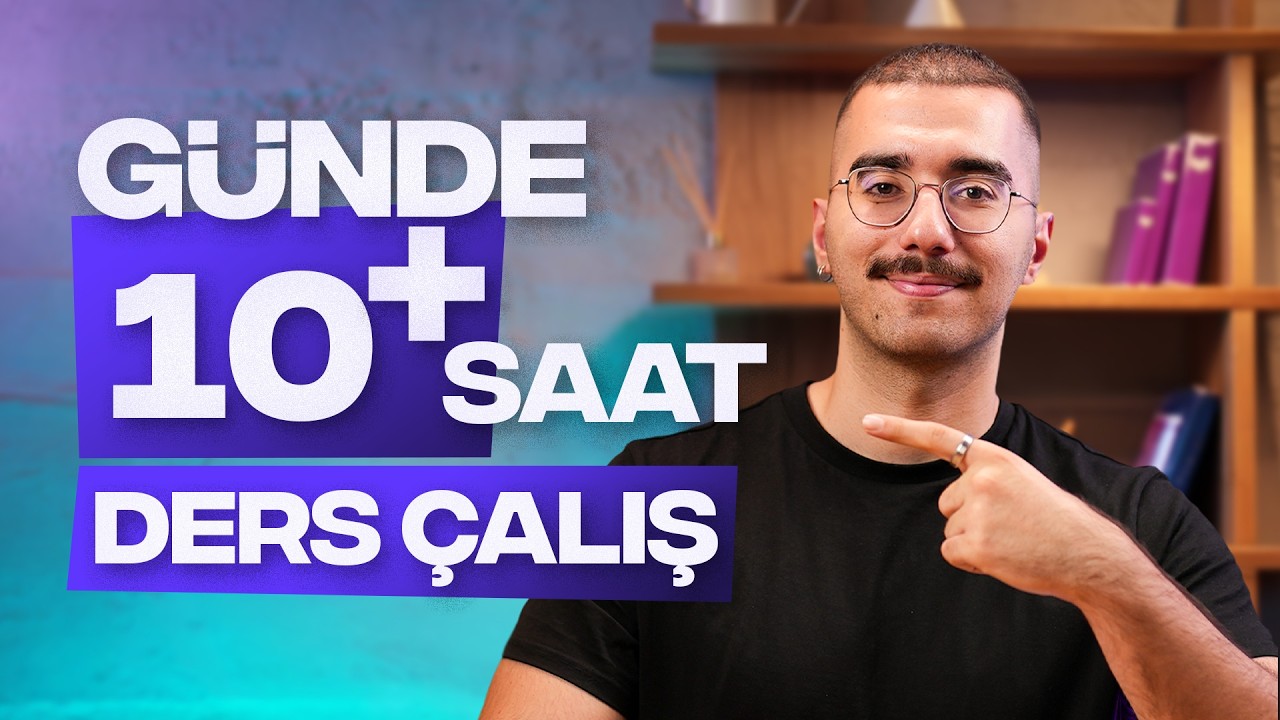 Her Gün Nasıl 10+ Saat Çalışıyorum? (Sen de Yapabilirsin)