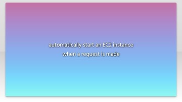 automatically start an EC2 instance when a request is made