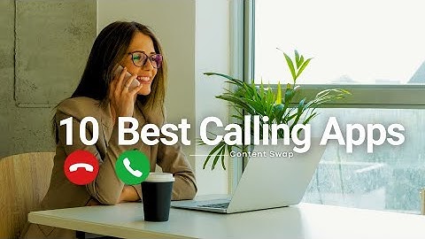10 BEST International CALLING Apps 2025 – FREE & Cheap CHOICES to CALL Internationally