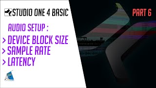Celebrity PreSonus Studio One 4 Basic Part. 6 │Audio Setup : BUFFER SIZE, SAMPLE RATE, LATENCY Wealth