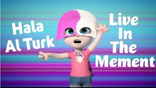 Hala al turk | Live in the moment | Talking Angela version | Prottasha Tasnim