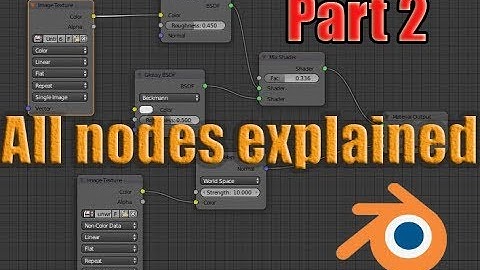 Blender All nodes explained part 2 (All shader nodes explained )