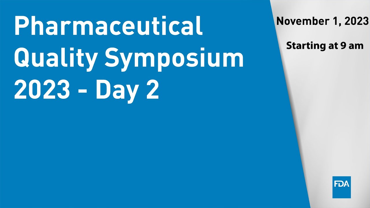 Pharmaceutical Quality Symposium 2023 - Day 2