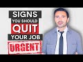 7 Signs You Should QUIT Your Job