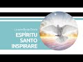 Espíritu Santo inspirare