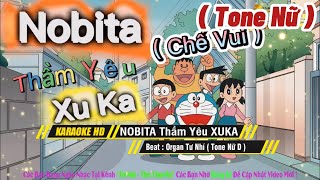 Karaoke Nôbita Thầm Yêu Xuka Tone Nữ Chế Đôrêmon Remix Vui Của Lê Dương Bảo Lâm 