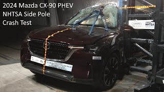 2024-2025 Mazda CX-90 Plug-In Hybrid (PHEV) NHTSA Side Pole Crash Test