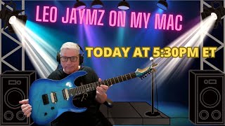 Leo Jaymz Monsoon on my Mac