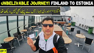 Finland to Estonia Ferry - 5 Star Luxury Cruise - Europe Tour EP-7