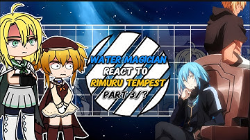 Water Magician React To Rimuru Tempest + Diablo || Demon Lord || Gacha React || Part 3/?