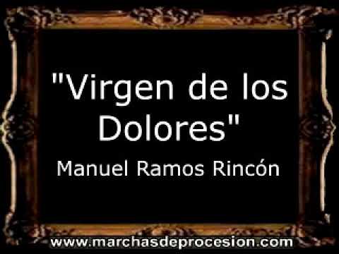 Virgen de los Dolores - Manuel Ramos Rincón [BM]