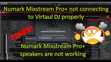 Solved: Numark Mixstream Pro+ not connecting to Virtaul DJ properly trouble Shooting