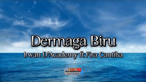 DERMAGA BIRU (Lirik Lagu) || Irwan D
