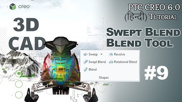 how to use swept blend & Blend tool in creo 6 hindi tutorial || class 9