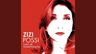 Video thumbnail of "Zizi Possi - Meu Mundo e Nada Mais"