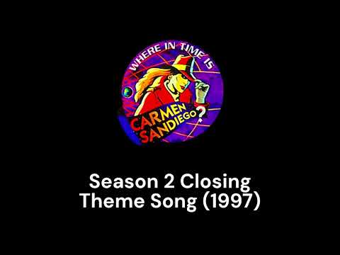 Where in Time is Carmen Sandiego? Season 2 Closing Theme Song (1997)