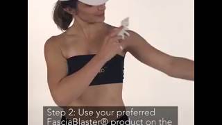 Intro to Using the FasciaBlaster - Mini2 Tutorial