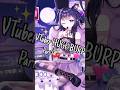 Vtuber HUGE BURPS😨(PART 1) #belch #belching #burps #eructo #gamergirl #twitchstreamer