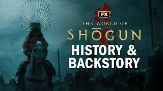 The World of Shōgun: History \u0026 Backstory | Shōgun | FX