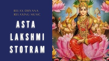 Ashtalakshmi Stotram - Sacred Chant of MahaLakshmi | Laxmi Song | Ashta Laxmi Stotram | Lakshmi Song