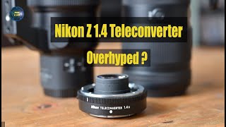 Nikon 1.4 Teleconverter  Overhyped?