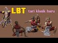LBT, TARI KLASIKAN TERBARU