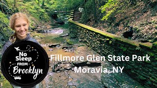 Fillmore Glen State Park Gorge Hike, Camping & Waterfalls