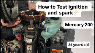 How to test Ignition and spark Mercury Outboard 200